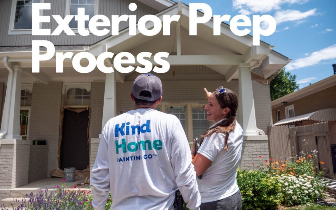 kind home painters prepping a house with title text reading: exterior prep process