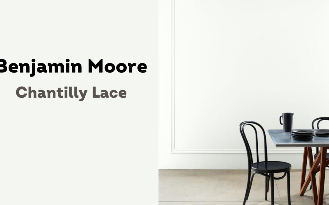 Is Benjamin Moore Chantilly Lace a Good White Paint?