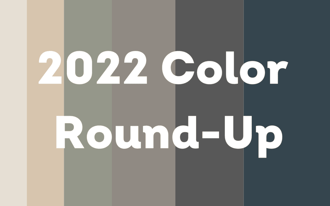 image of various colors with title reading: 2022 Color Round-up